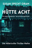 Hütte Acht (Die Millersville-Thriller-Reihe, #3) (eBook, ePUB)
