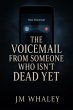 The Voicemail From Someone Who Isn't... - Bild 1