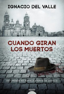 Cuando giran los muertos (eBook, ePUB) - del Valle Rodríguez, Ignacio