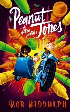 Peanut Jones i els dotze portals (eBook, ePUB) - Biddulph, Rob