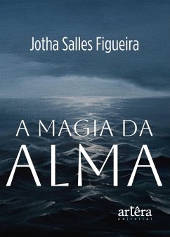 Cover A Magia da Alma (eBook, ePUB)