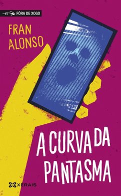 A curva da pantasma (eBook, ePUB) - Alonso, Fran