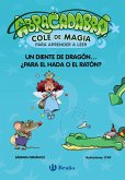 Abracadabra, Cole de Magia para aprender a leer, 7. Un diente de dragón... ¿para el Hada o el Ratón? (eBook, ePUB)