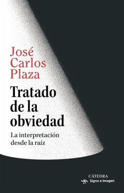Tratado de la obviedad (eBook, ePUB) - Plaza, José Carlos