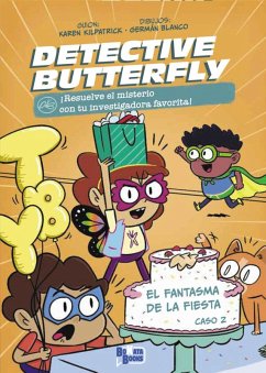 Detective Butterfly, Caso 2. El fantasma de la fiesta (eBook, ePUB) - Kilpatrick, Karen