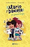 Mario y Daniela son grandes amigos (eBook, ePUB) Mario y Daniela son grandes amigos (eBook, ePUB)