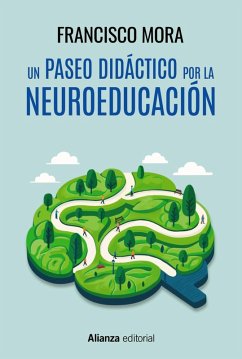 Un paseo didáctico por la neuroeducación (eBook, ePUB) - Mora, Francisco