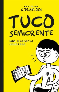 Tuco semicrente - Uma história em quadrinhos dodoístae muito engraçada (eBook, ePUB) - Doi, Coram