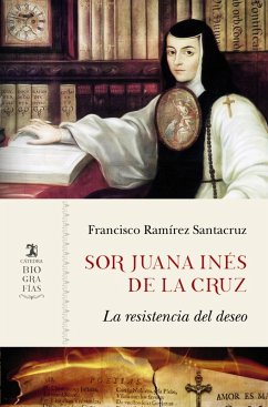 Sor Juana Inés de la Cruz (eBook, ePUB) - Ramírez Santacruz, Francisco