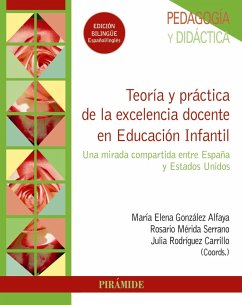 Teoría y práctica de la excelencia docente en Educación Infantil (eBook, ePUB) - González Alfaya, María Elena; Mérida Serrano, Rosario; Rodríguez Carrillo, Julia