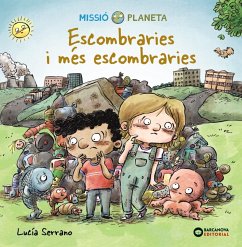 Escombreries i més escombreries (eBook, ePUB) - Serrano, Lucía