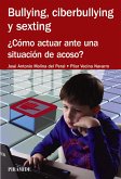Bullying, ciberbullying y sexting (eBook, ePUB) Bullying, ciberbullying y sexting (eBook, ePUB)