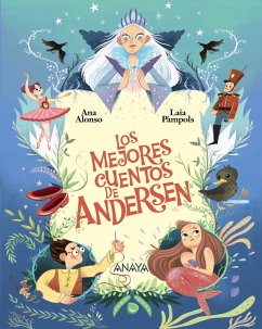 Los mejores cuentos de Andersen (eBook, ePUB) - Andersen, Hans Christian; Alonso, Ana