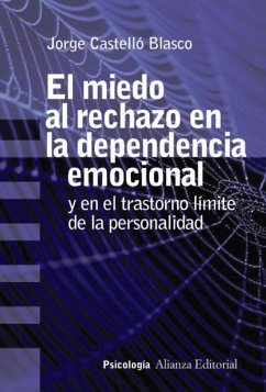 El miedo al rechazo en la dependencia emocional (eBook, ePUB) - Castelló Blasco, Jorge