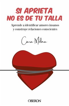 Si aprieta, no es de tu talla (eBook, ePUB) - Molina, Ciara