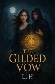 The Gilded Vow (eBook, ePUB)