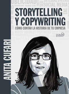 Storytelling y copywriting. Cómo contar la historia de tu empresa (eBook, ePUB) - Cufari, Anita A.