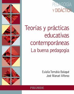 Teorías y prácticas educativas contemporáneas (eBook, ePUB) - Torrubia Balaguer, Eulalia; Alfonso Sánchez, José Manuel