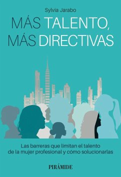 Más talento, más directivas (eBook, ePUB) - Jarabo, Sylvia