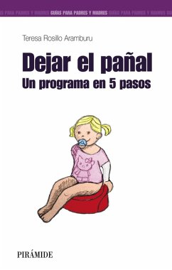Dejar el pañal (eBook, ePUB) - Rosillo Aramburu, Teresa