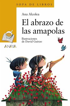 El abrazo de las amapolas (eBook, ePUB) - Alcolea, Ana El abrazo de las amapolas (eBook, ePUB) - Alcolea, Ana