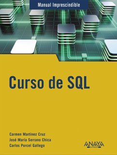 Curso de SQL (eBook, ePUB) - Martínez Cruz, Carmen; Serrano Chica, José María; Porcel Gallego, Carlos