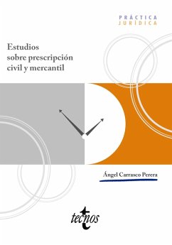 Estudios sobre prescripción civil y mercantil (eBook, ePUB) - Carrasco Perera, Ángel Estudios sobre prescripción civil y mercantil (eBook, ePUB) - Carrasco Perera, Ángel