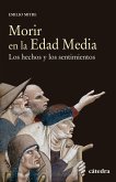 Morir en la Edad Media (eBook, ePUB) Morir en la Edad Media (eBook, ePUB)