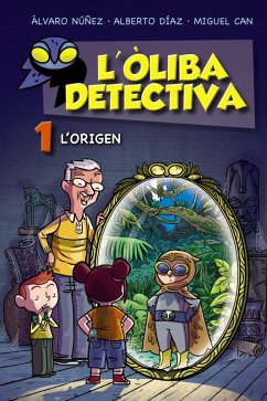 L'Òliba detectiva. L'origen (eBook, ePUB) - Núñez, Álvaro