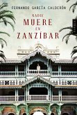 Nadie muere en Zanzíbar (eBook, ePUB) Nadie muere en Zanzíbar (eBook, ePUB)
