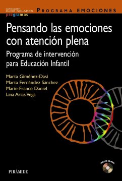 Pensando las emociones con atención plena (eBook, ePUB) - Giménez-Dasí, Marta; Fernández Sánchez, Marta; Daniel, Marie-France; Arias Vega, Lina
