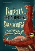 La fantástica enciclopedia de dragones y otras criaturas (eBook, ePUB) La fantástica enciclopedia de dragones y otras criaturas (eBook, ePUB)