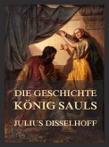 Die Geschichte Königs Sauls (eBook, ePUB)