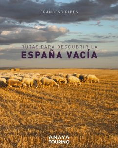 Rutas para descubrir la España vacía (eBook, ePUB) - Ribes Gegúndez, Francesc
