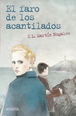 El faro de los acantilados (eBook, ePUB) - Martín Nogales, José Luis