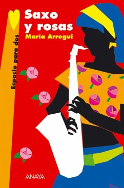 Saxo y rosas (eBook, ePUB) - Arregui, María