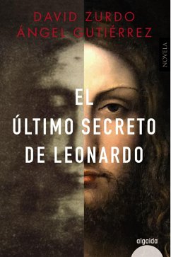 El último secreto de Leonardo (eBook, ePUB) - Zurdo, David; Gutiérrez, Ángel