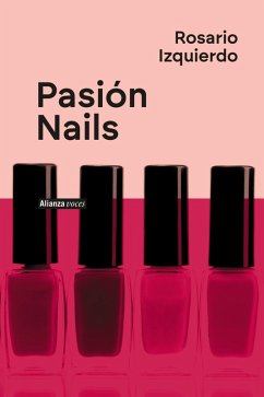 Pasión Nails (eBook, ePUB) - Izquierdo, Rosario