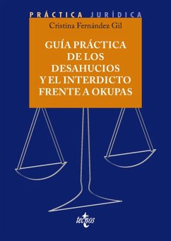 Guía práctica de los desahucios y el interdicto frente a okupas (eBook, ePUB) - Fernández Gil, Cristina