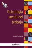 Psicología social del trabajo (eBook, ePUB) Psicología social del trabajo (eBook, ePUB)
