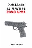 La mentira como arma (eBook, ePUB)