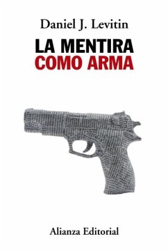La mentira como arma (eBook, ePUB) - Levitin, Daniel J.