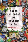 Todas las cosas de nuestra vida (eBook, ePUB)