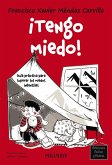 ¡Tengo miedo! (eBook, ePUB)