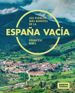 Los pueblos más bonitos de la España vacía (eBook, PDF) - Ribes Gegúndez, Francesc