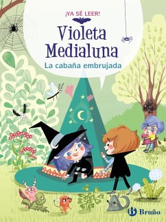 Violeta Medialuna, 2. La cabaña embrujada (eBook, ePUB) - Alméras, Arnaud