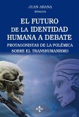 El futuro de la identidad humana a debate (eBook, ePUB)