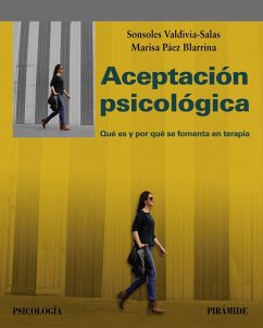 Aceptación psicológica (eBook, ePUB) - Valdivia Salas, Sonsoles; Páez Blarrina, Marisa