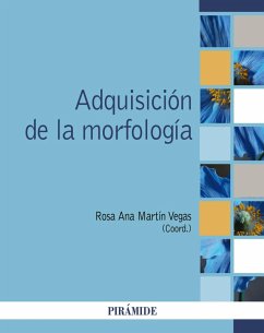 Adquisición de la morfología (eBook, ePUB) - Martín Vegas, Rosa Ana