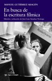 En busca de la escritura fílmica (eBook, ePUB) En busca de la escritura fílmica (eBook, ePUB)